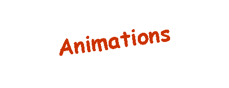 Zone de Texte: Animations 